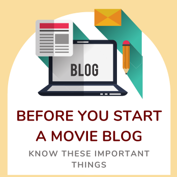 12 Important Things To Know Before You Start a Movie Blog