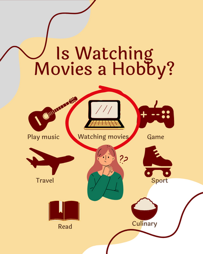 Is Watching Movies a Hobby? The Truth About Making Movies Valuable